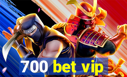 700 bet vip